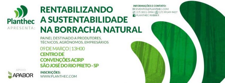 Rentabilizando a Sustentabilidade da Borracha Natural. Divulgação.